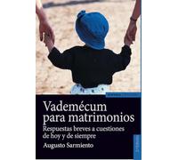 VADEMECUM PARA MATRIMONIOS, 2ª ED: respuestas breves a cuestiones de hoy y siempre (Astrolabio Familia)
