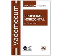 Vademecum | PROPIEDAD HORIZONTAL 4.ª edición 2026: Vademecum práctico de propiedad horizontal 2026
