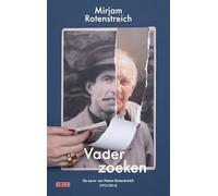 Vader zoeken: De eeuw van Natan Rotenstreich (1912-2014)