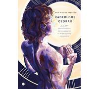 Vaderloos gedrag: Al je 21ste eeuw-emoties samengeperst in de eerlijkheid van poëzie