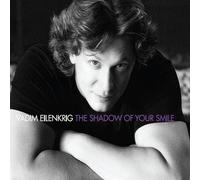 Vadim Eilenkrig - Shadow of Your Smile