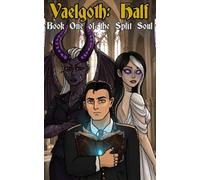 Vaelgoth: Half: Book one of the Split Soul