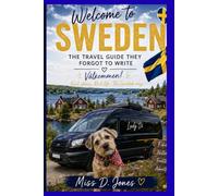 Välkommen till Sverige, Welcome to Sweden: The Honest Guide to Moving to Sweden