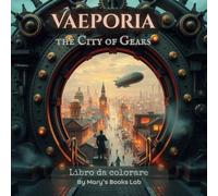 VAEPORIA - The City of Gears: Libro da colorare