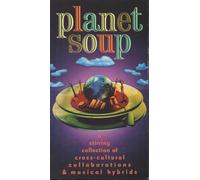 Varios artistas – Planet Soup: a stirring collection of cross-cultural collab – CD