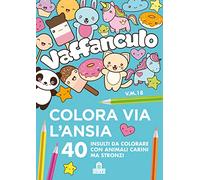 Vaffanculo. Colora via l'ansia. 40 insulti da colorare con animali carini ma stronzi (Mandala affanc**o)