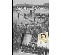 Vagabond Heart: A Story of Love and Loss in the Second World War