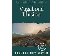 Vagabond Illusion: A DS Henry Stafford Mystery Large Print