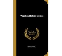 Vagabond Life in Mexico