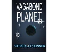 Vagabond Planet: Book 2 of the Vagabond Series