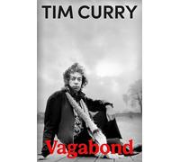 Vagabond: The riotously funny new memoir from the actor, rock 'n' roll singer and star of the Rocky Horror Picture Show