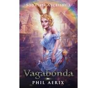 Vagabonda: Un’avventura fantasy harem (Sodalità Aycrishi)