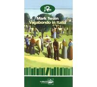 Vagabondo in Italia (Biblioteca di viaggio)