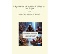 Vagabonds of America: Lives on the Edge (Classic Bundles)