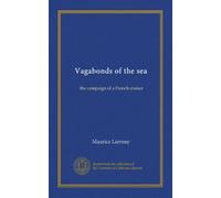 Vagabonds of the sea: the campaign of a French cruiser