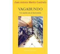 Vagabundo: Un Sueño En El Horizonte (2ª Ed)