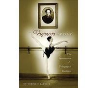 Vaganova Today: The Preservation of Pedagogical Tradition