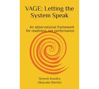 VAGE: Letting the System Speak: An observational framework for readiness, not performance
