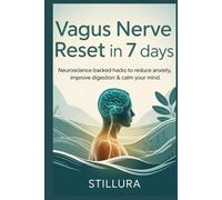Vagus Nerve Reset in 7 Days: Neuroscience-Backed Hacks to Reduce Anxiety, Improve Digestion & Calm Your Mind