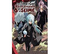 Vah, Mitz – That Time I Got Reincarnated as a Slime, Vol. 6 – Novela ligera