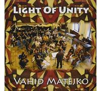 Vahid Matejko - Light of Unity