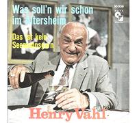 VAHL, HENRY / Was soll`n wir schon im Altersheim / Das ist kein Seemannsgarn / Bildhülle / ELITE SPECIAL # 10 039 / Deutsche Pressung / 7" Vinyl Single Schallplatte / Orchester Walter Storck / Uwe-Born Singers
