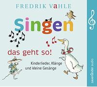 Vahle,Fredrik - Singen-das Geht So! (Ab 3 Jahre)
