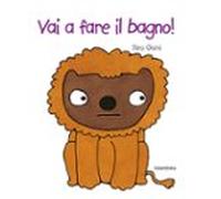 Vai A Fare Il Bagno!