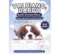 Vai piano, Bardo: Giochi di prescrittura, emozioni e tracciati per allenare la mano con serenità