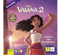 Vaiana 2 Cuentos con Pictogramas - Vaiana 2 en Mayúscula | Cuento Vaiana 2 de Disney para Aprender a Leer | Incluye póster de Vaiana y Maui - Editorial GEU