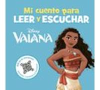 Vaiana. Mi cuento para leer y escuchar