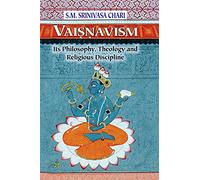 Vaisnavism:: Its Philosophy, Theology and Religous Discipline