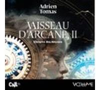 Vaisseau Darcane (tome 2) - Lempire Des Abysses (audiolibro)