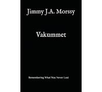 Vakummet: Remembering What Was Never Lost