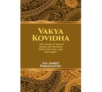 Vakya Kovidha - The Scholar of Speech: Speak Like Hanuman: Words that Heal, Lead, and Inspire