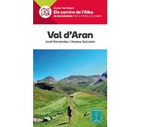 VAL D'ARAN- ELS CAMINS DE L'ALBA