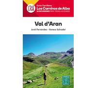 VAL D'ARAN- LOS CAMINOS DE ALBA