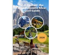 Val di Fassa & the Fassa Dolomite Slow Travel Guide 2026: Mountain Villages, Scenic Cable Cars, Alpine Hikes & Relaxed Dolomite Itineraries Beyond the Crowds