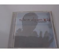 Val Emmich - Slow Down Kid