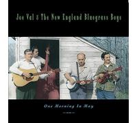 Val,Joe &New England Bluegrass - One Morning in May