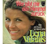 VALAITIS, Lena - Wer gibt mir den Himmel zurück / Wie ein Traum ist deine Liebe / 6003 376