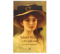 Valancy Stirling O El Castillo Azul: Edición ilustrada a color (Tesoros de Epoca)