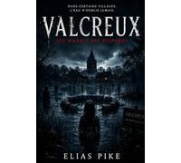 VALCREUX: Les marais des disparus