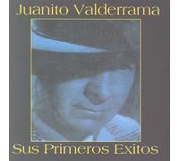 Valderrama, Juanito - Sus Primeros Exitos