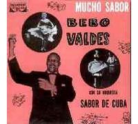Valdes, Bebo - Mucho Sabor