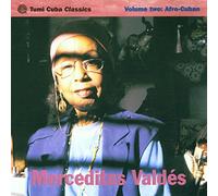 Valdes, Mercedita - Tumi Cuban Classics Vol.2 : Afro-Cuban