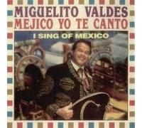 Valdes, Miguelito - Mexico Yo Te Canto (US Import)