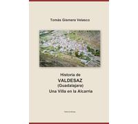 VALDESAZ Una Villa en la Alcarria