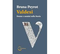 Valdesi. Donne e uomini nella storia (Fuori collana)