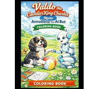 Valdo the Cavalier King Charles meets Annabelle the AI Bot
